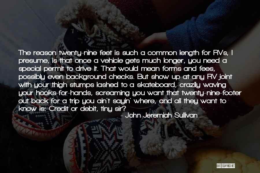 His Tiny Feet Quotes By John Jeremiah Sullivan His Tiny Feet Quotes By John Jeremiah Sullivan