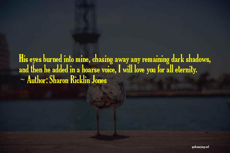 His Voice Love Quotes By Sharon Ricklin Jones