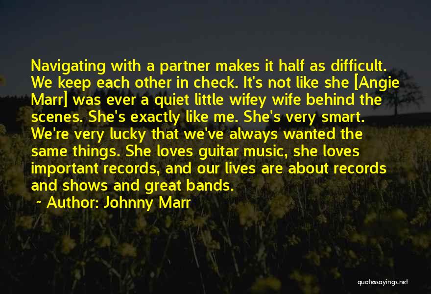 His Wifey Quotes By Johnny Marr