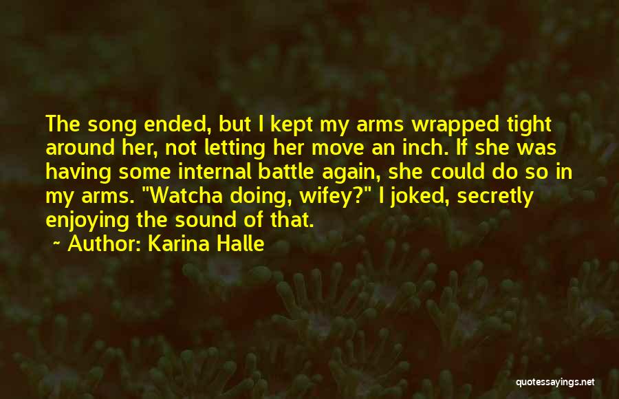 His Wifey Quotes By Karina Halle