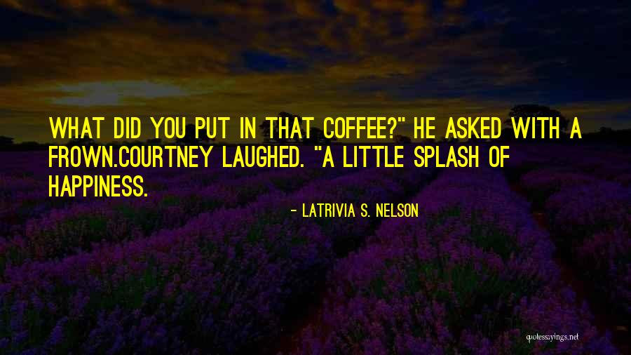 His Wow Moment Quotes By Latrivia S. Nelson His Wow Moment Quotes By Latrivia S. Nelson