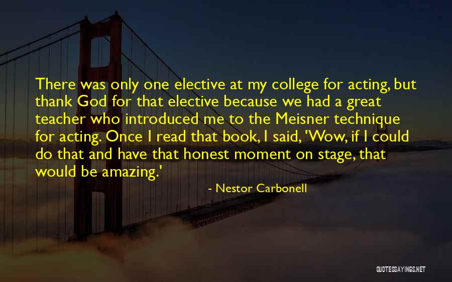 His Wow Moment Quotes By Nestor Carbonell His Wow Moment Quotes By Nestor Carbonell