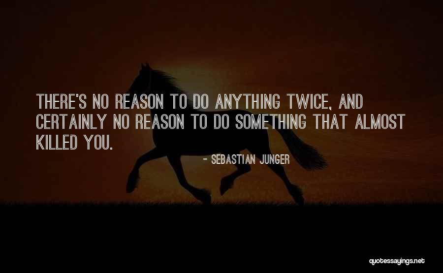 Hisayama Quotes By Sebastian Junger Hisayama Quotes By Sebastian Junger