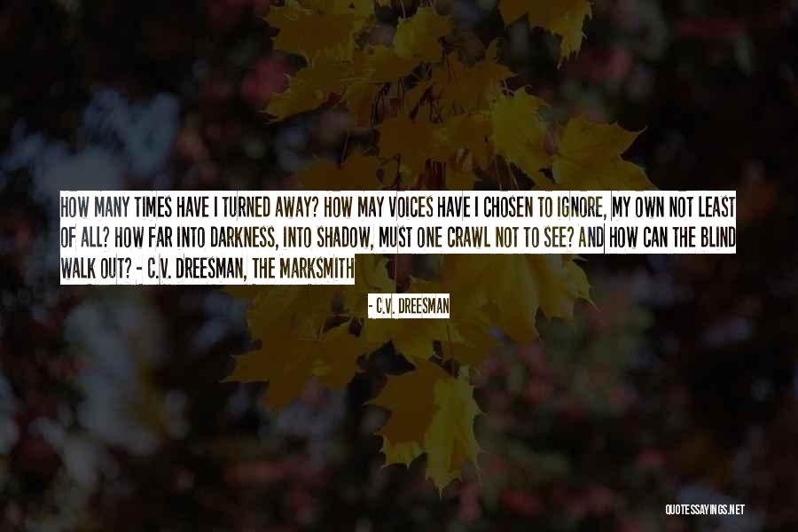 Hishamuddin Zainuddin Quotes By C.V. Dreesman Hishamuddin Zainuddin Quotes By C.V. Dreesman