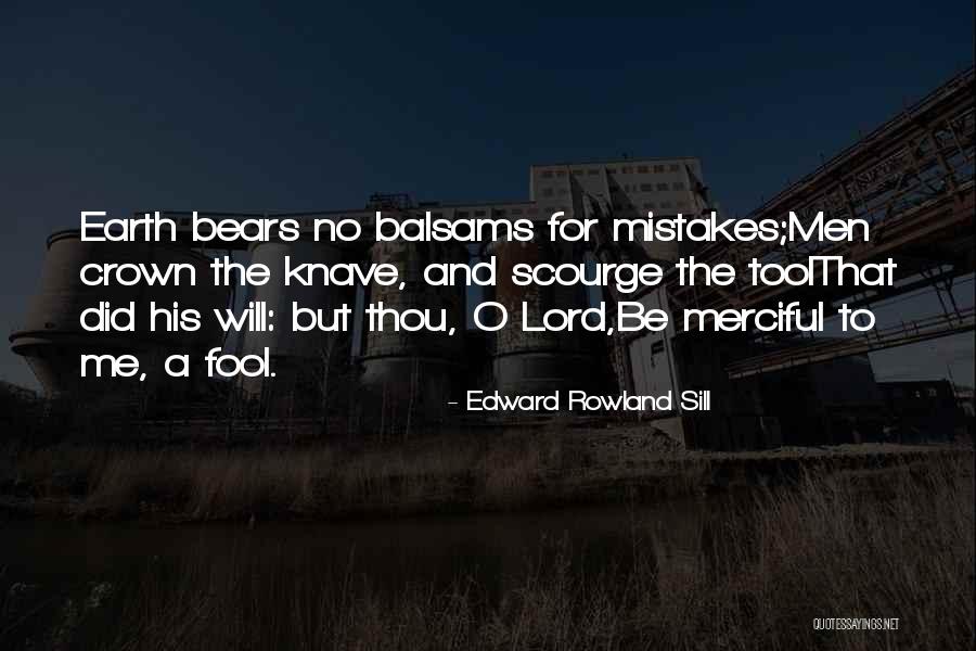 Hishinuma Takeshi Quotes By Edward Rowland Sill Hishinuma Takeshi Quotes By Edward Rowland Sill