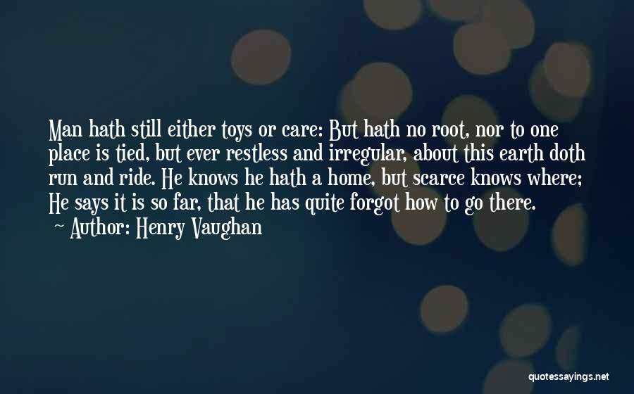 Hisker Quotes By Henry Vaughan