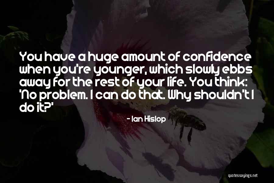 Hislop Quotes By Ian Hislop Hislop Quotes By Ian Hislop