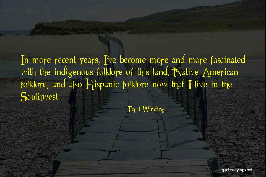 Hispanic American Quotes By Terri Windling Hispanic American Quotes By Terri Windling