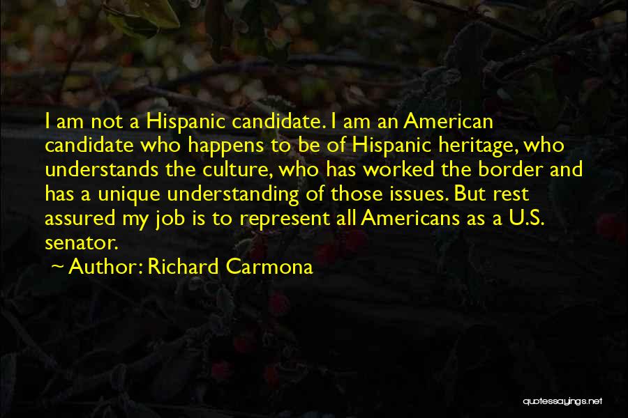 Hispanic Heritage Quotes By Richard Carmona