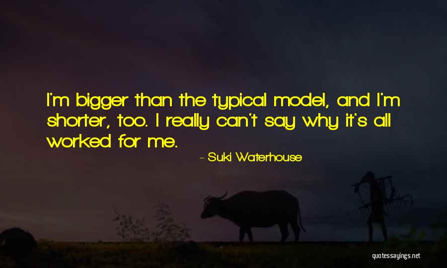 Hispanoamericano School Quotes By Suki Waterhouse Hispanoamericano School Quotes By Suki Waterhouse