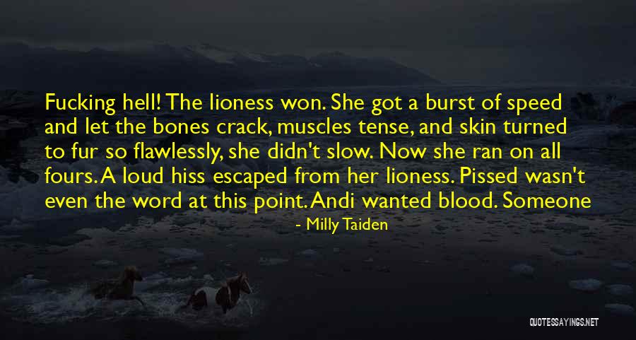 Hiss Quotes By Milly Taiden Hiss Quotes By Milly Taiden