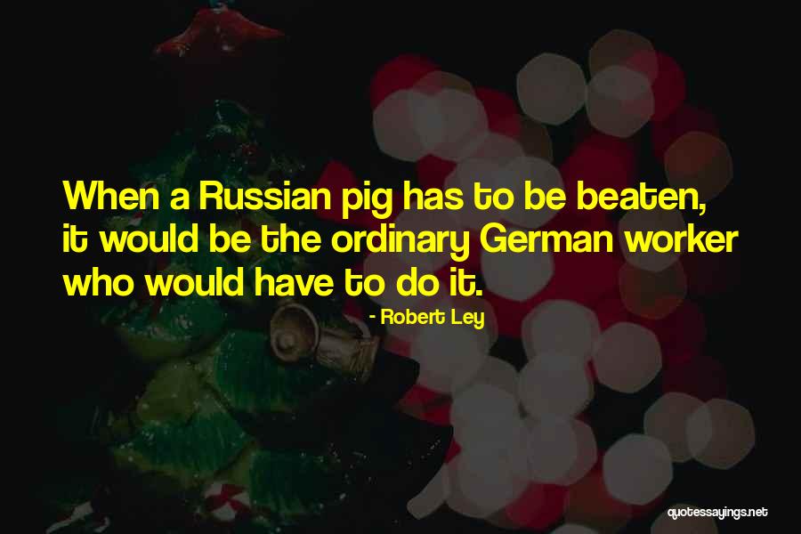 Hissam Alaysah Quotes By Robert Ley Hissam Alaysah Quotes By Robert Ley