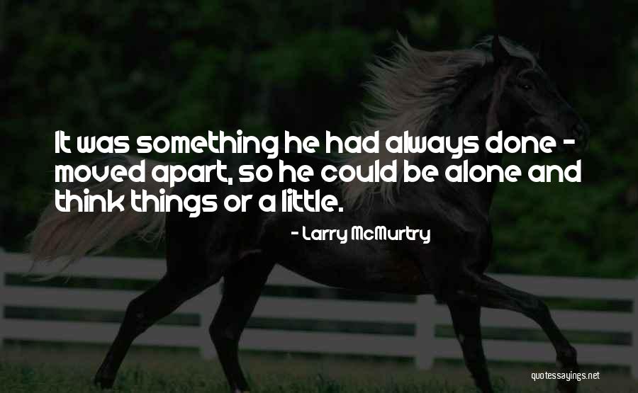 Hisself Quotes By Larry McMurtry Hisself Quotes By Larry McMurtry