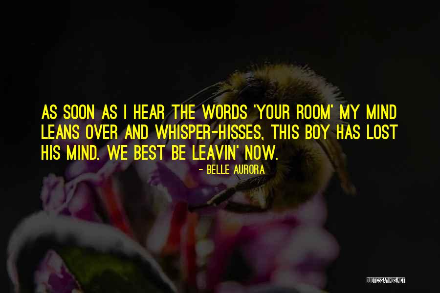 Hisses Quotes By Belle Aurora Hisses Quotes By Belle Aurora
