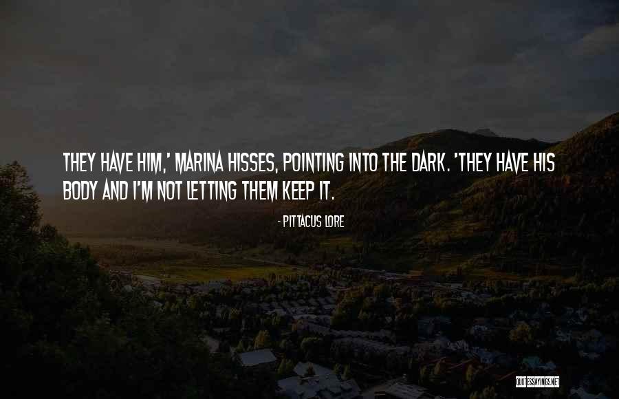 Hisses Quotes By Pittacus Lore Hisses Quotes By Pittacus Lore