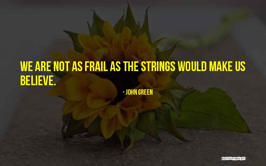 Hissetmek Tdk Quotes By John Green Hissetmek Tdk Quotes By John Green