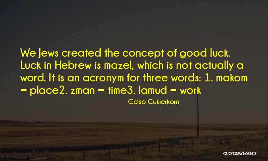 Hissong Group Quotes By Celso Cukierkorn Hissong Group Quotes By Celso Cukierkorn