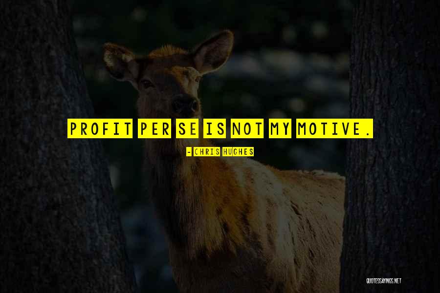 Histone Modification Quotes By Chris Hughes Histone Modification Quotes By Chris Hughes