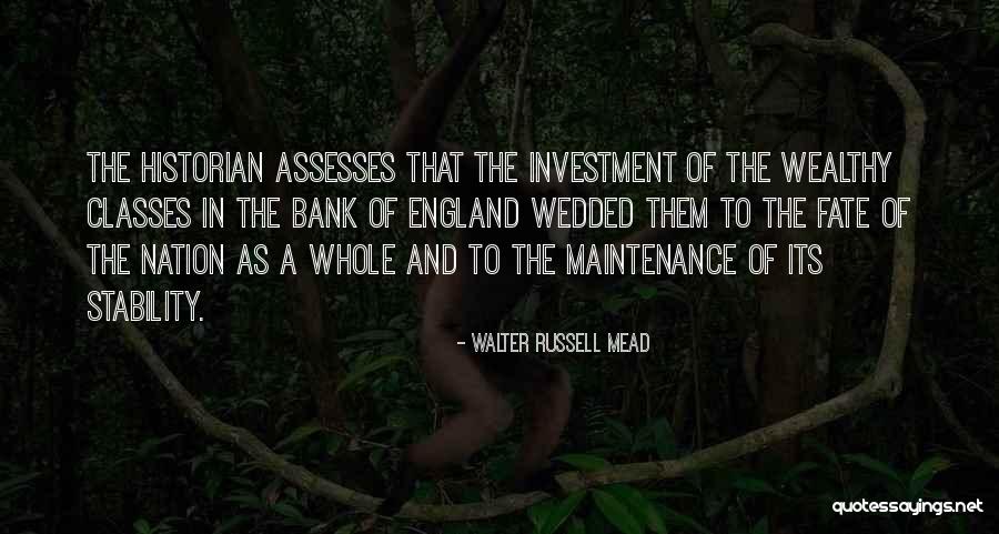 Historian Quotes By Walter Russell Mead
