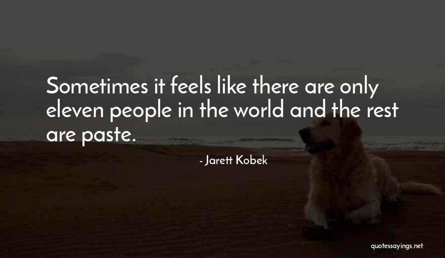 Historiarum Quotes By Jarett Kobek Historiarum Quotes By Jarett Kobek