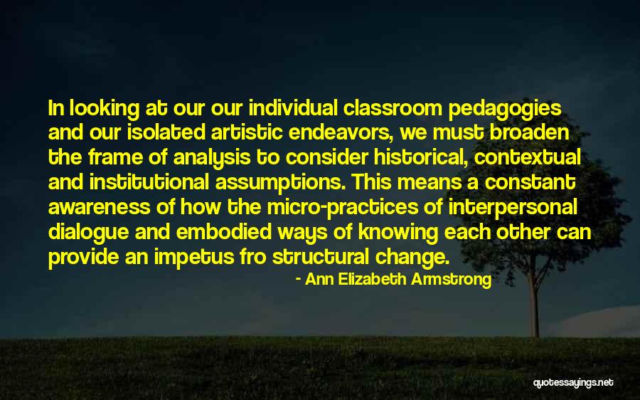 Historical Change Quotes By Ann Elizabeth Armstrong Historical Change Quotes By Ann Elizabeth Armstrong