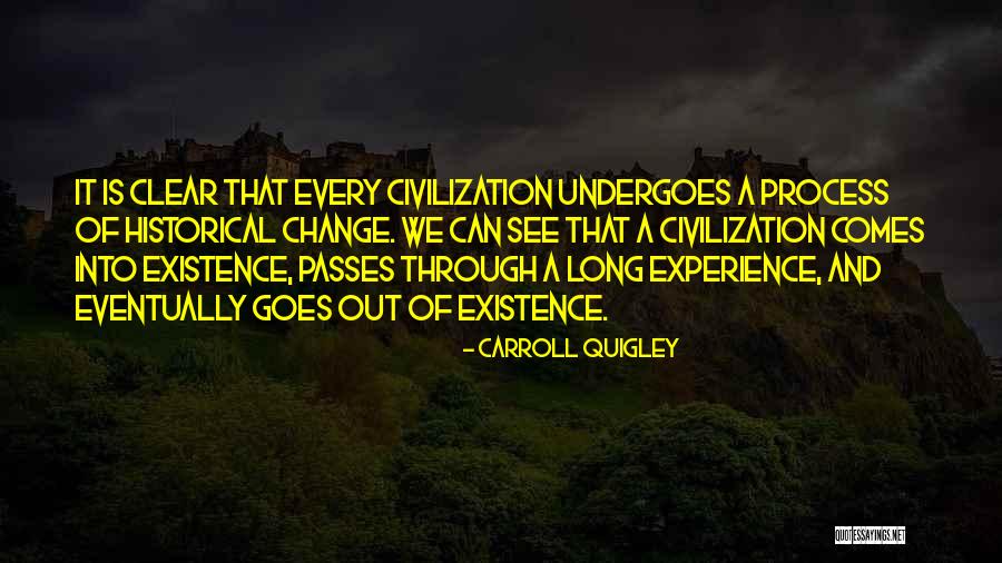Historical Change Quotes By Carroll Quigley Historical Change Quotes By Carroll Quigley