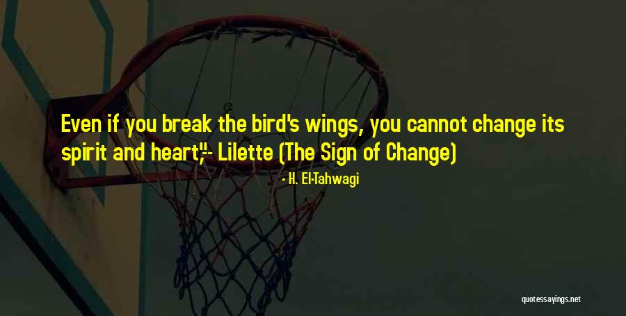 Historical Change Quotes By H. El-Tahwagi Historical Change Quotes By H. El-Tahwagi