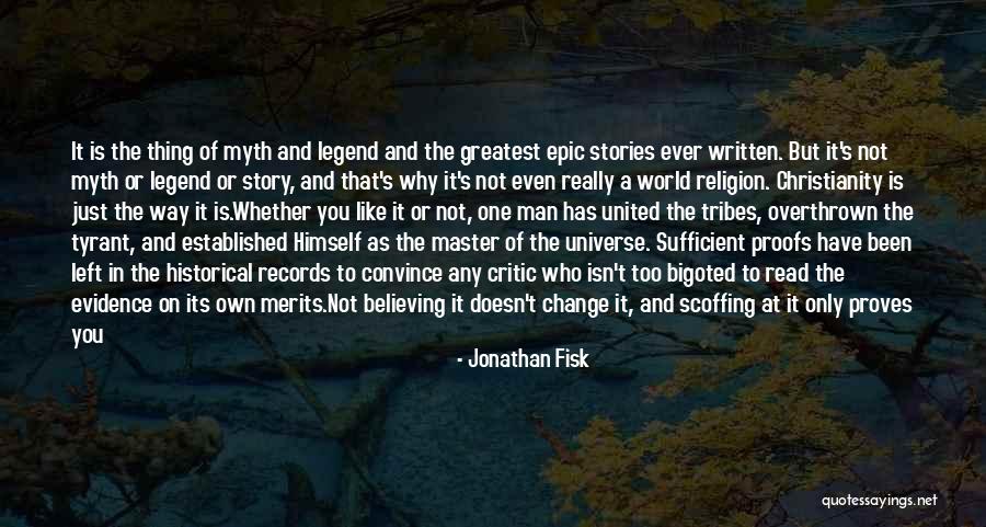 Historical Change Quotes By Jonathan Fisk Historical Change Quotes By Jonathan Fisk