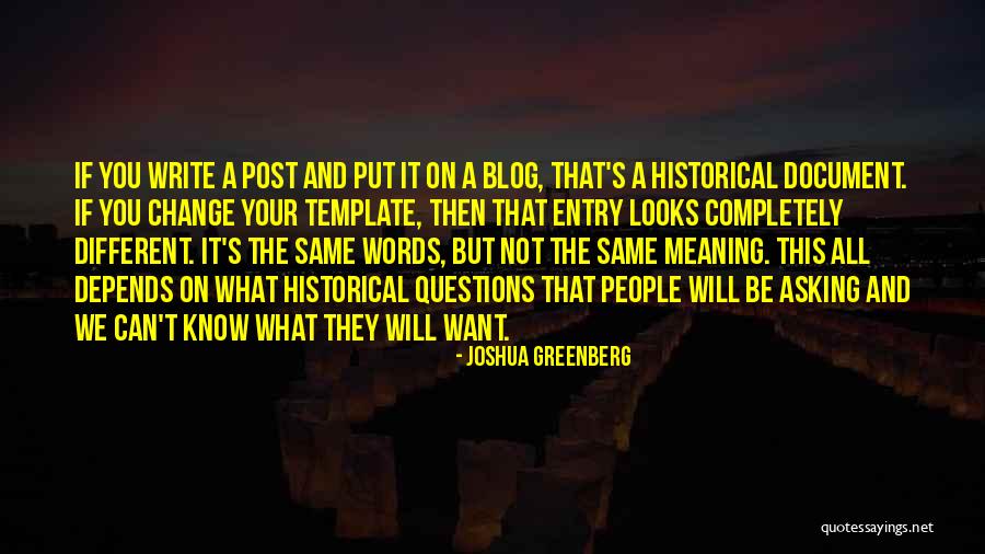 Historical Change Quotes By Joshua Greenberg Historical Change Quotes By Joshua Greenberg