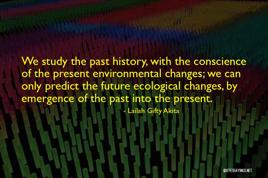 Historical Change Quotes By Lailah Gifty Akita Historical Change Quotes By Lailah Gifty Akita