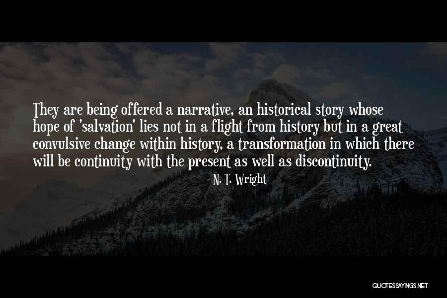 Historical Change Quotes By N. T. Wright Historical Change Quotes By N. T. Wright