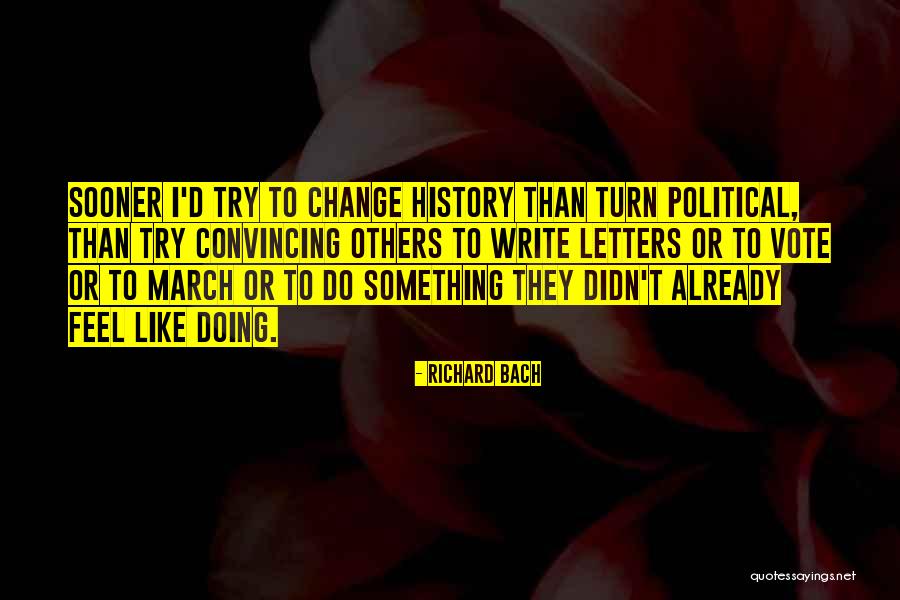 Historical Change Quotes By Richard Bach Historical Change Quotes By Richard Bach