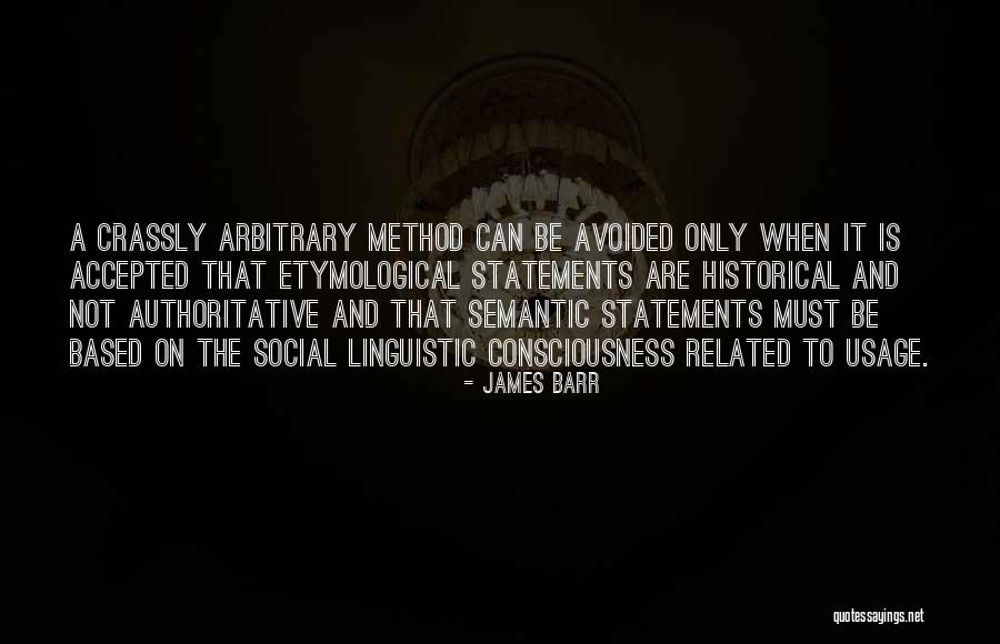 Historical Consciousness Quotes By James Barr Historical Consciousness Quotes By James Barr