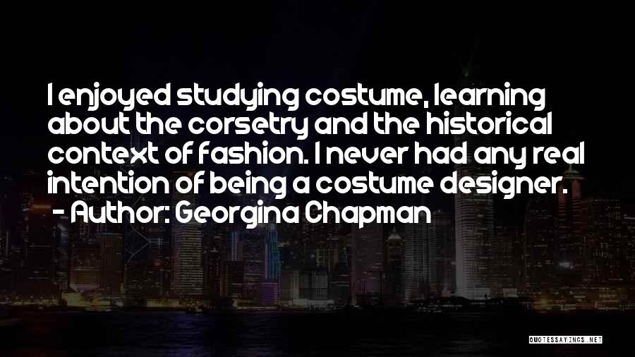 Historical Context Quotes By Georgina Chapman