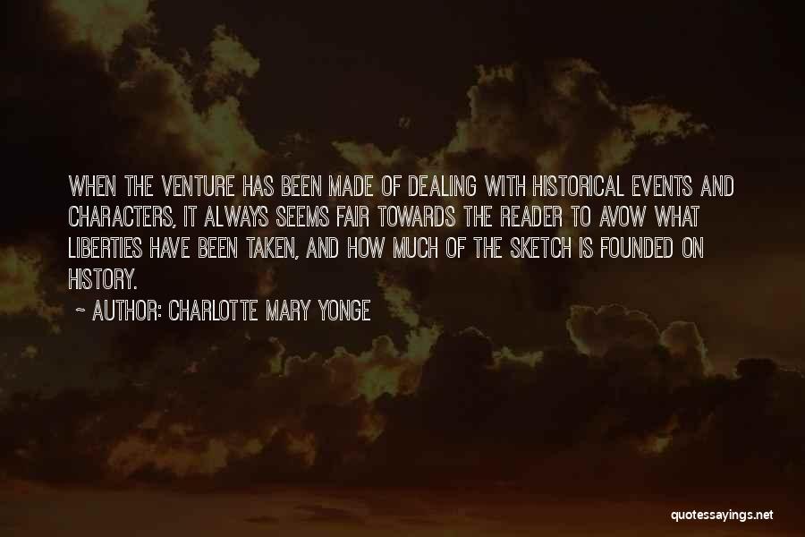 Historical Events Quotes By Charlotte Mary Yonge