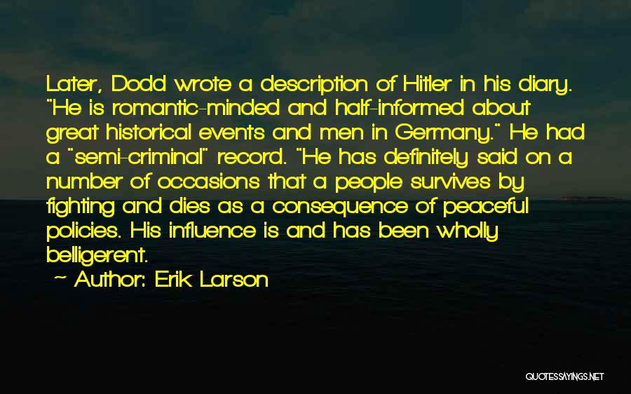 Historical Events Quotes By Erik Larson