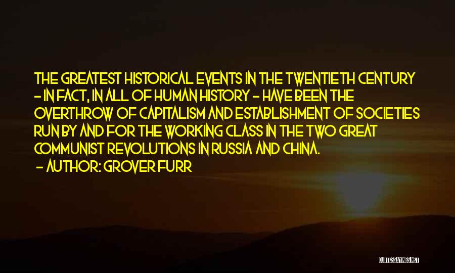 Historical Events Quotes By Grover Furr