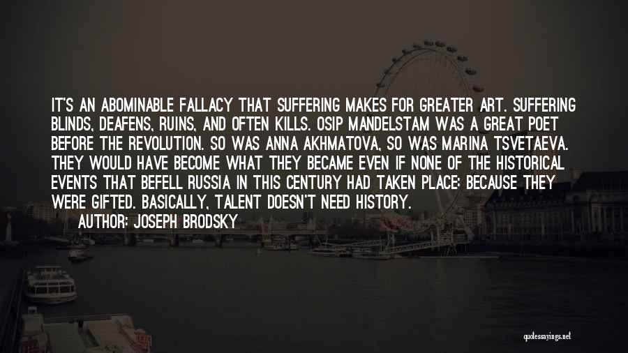 Historical Events Quotes By Joseph Brodsky