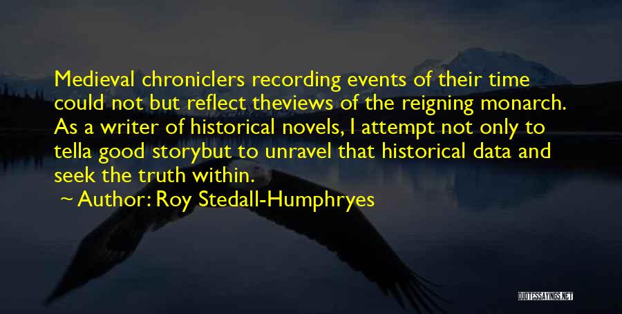 Historical Events Quotes By Roy Stedall-Humphryes