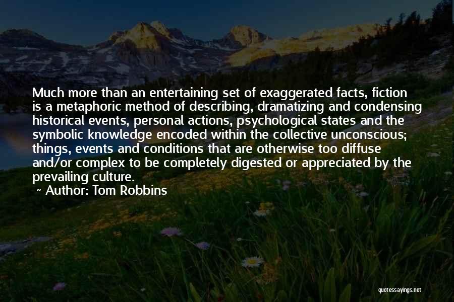 Historical Events Quotes By Tom Robbins