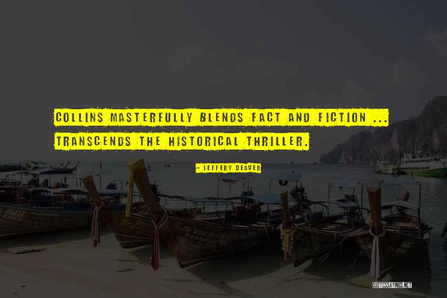 Historical Facts Quotes By Jeffery Deaver Historical Facts Quotes By Jeffery Deaver