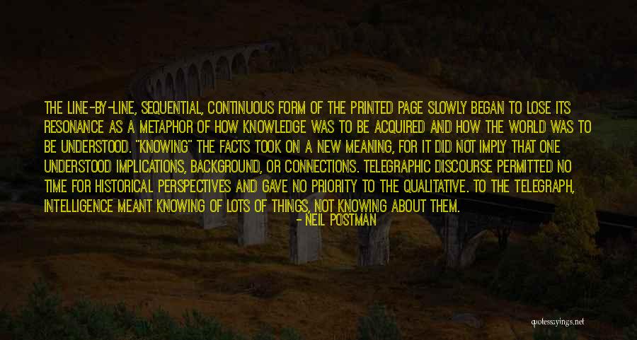 Historical Facts Quotes By Neil Postman Historical Facts Quotes By Neil Postman