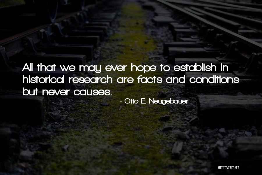 Historical Facts Quotes By Otto E. Neugebauer Historical Facts Quotes By Otto E. Neugebauer