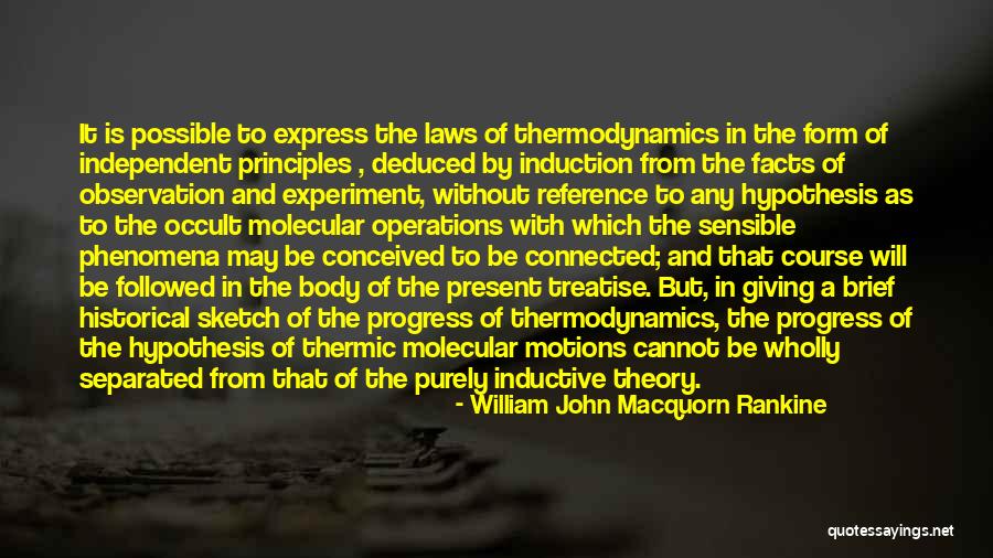 Historical Facts Quotes By William John Macquorn Rankine Historical Facts Quotes By William John Macquorn Rankine