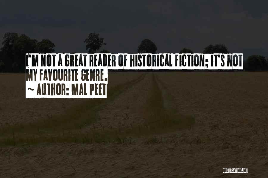 Historical Fiction Quotes By Mal Peet