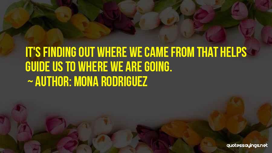 Historical Fiction Quotes By Mona Rodriguez