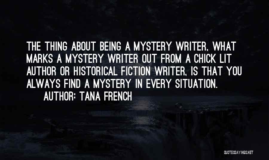 Historical Fiction Quotes By Tana French
