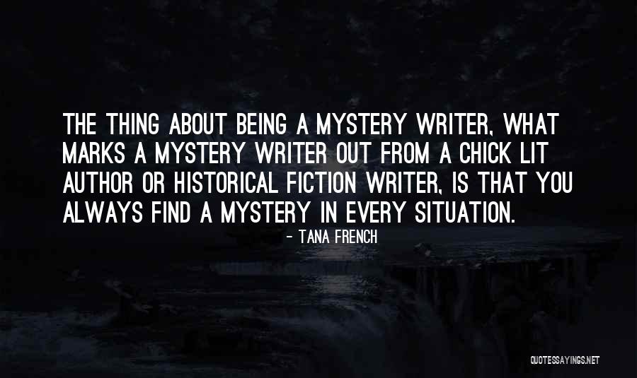 Historical Fiction Quotes By Tana French