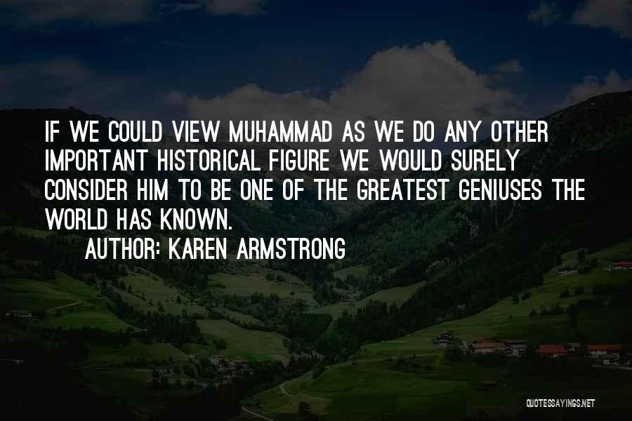 Historical Figure Quotes By Karen Armstrong
