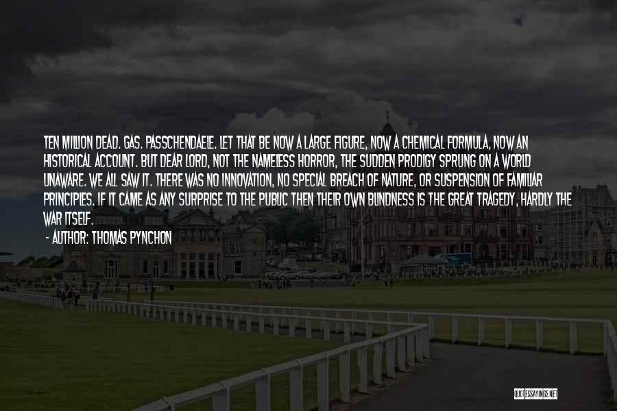Historical Figure Quotes By Thomas Pynchon Historical Figure Quotes By Thomas Pynchon